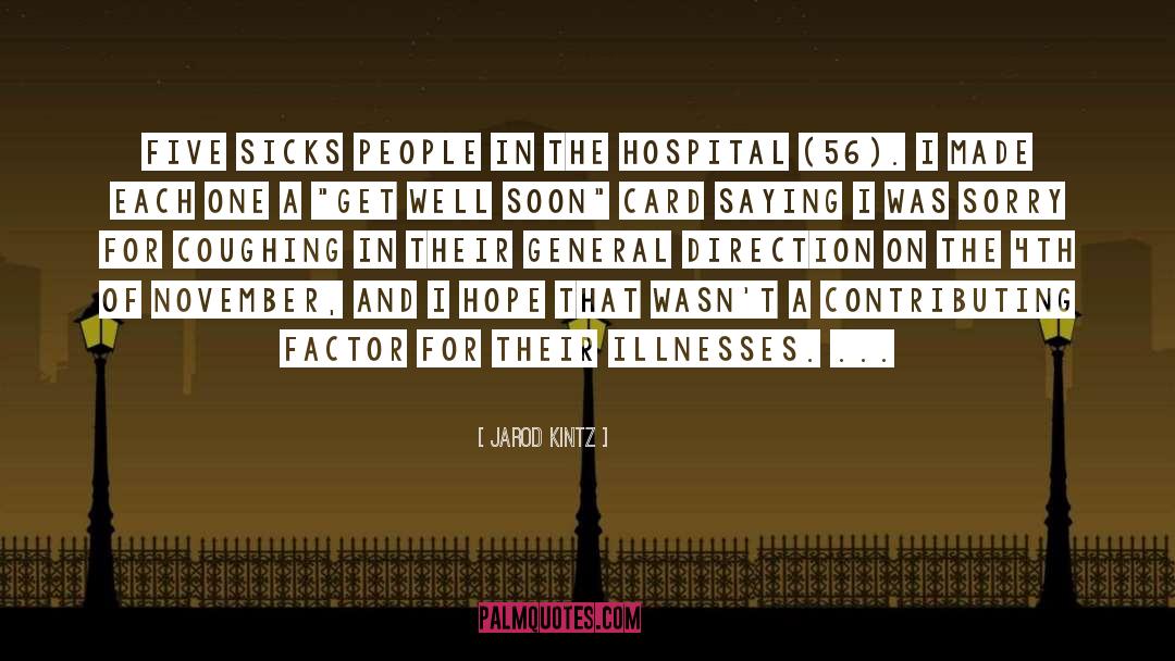 Illnesses quotes by Jarod Kintz