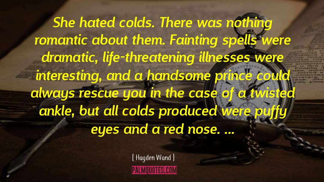 Illnesses quotes by Hayden Wand