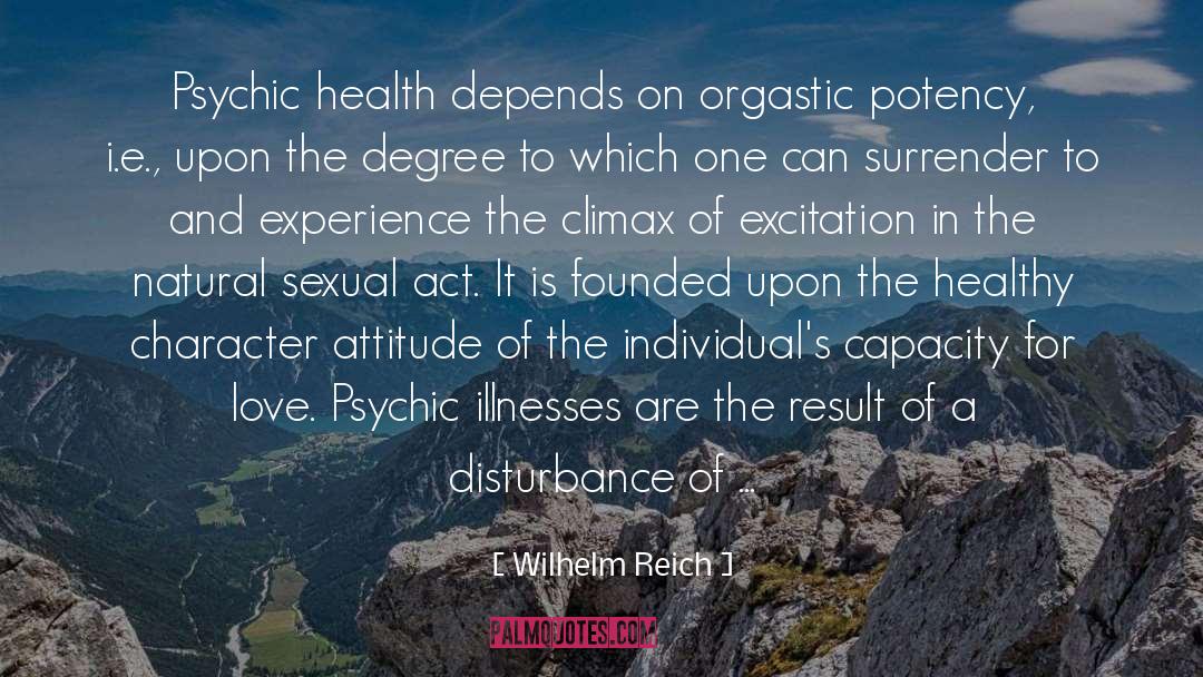 Illnesses quotes by Wilhelm Reich