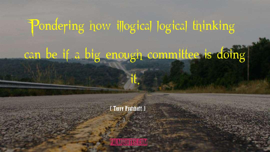 Illogical Incoherent quotes by Terry Pratchett