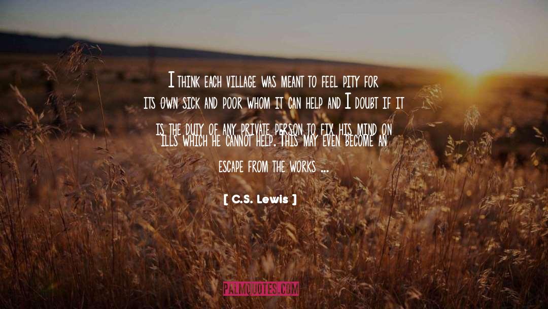 Ills quotes by C.S. Lewis