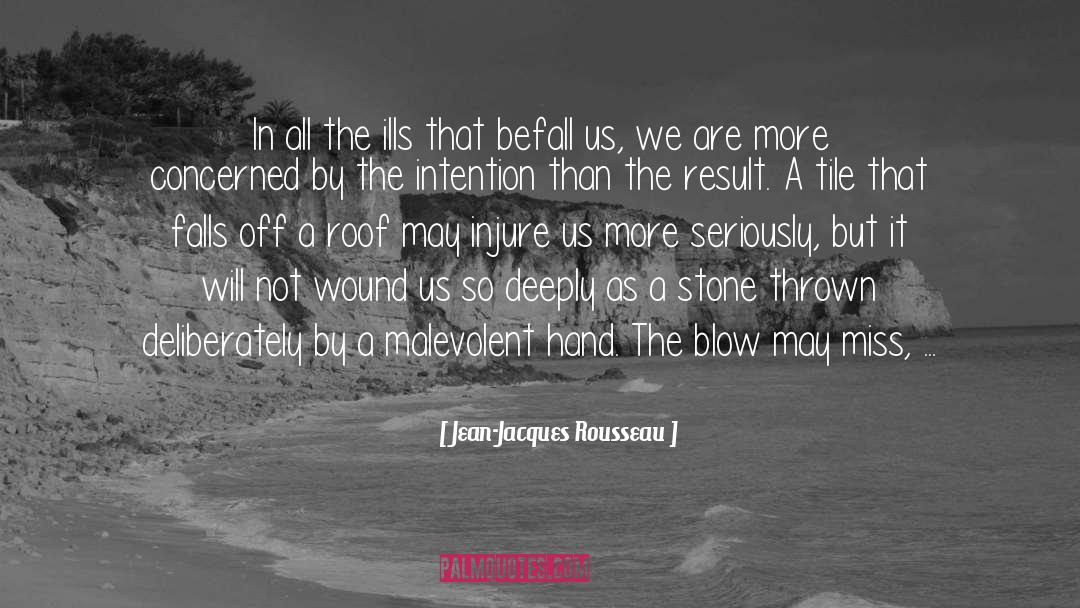 Ills quotes by Jean-Jacques Rousseau