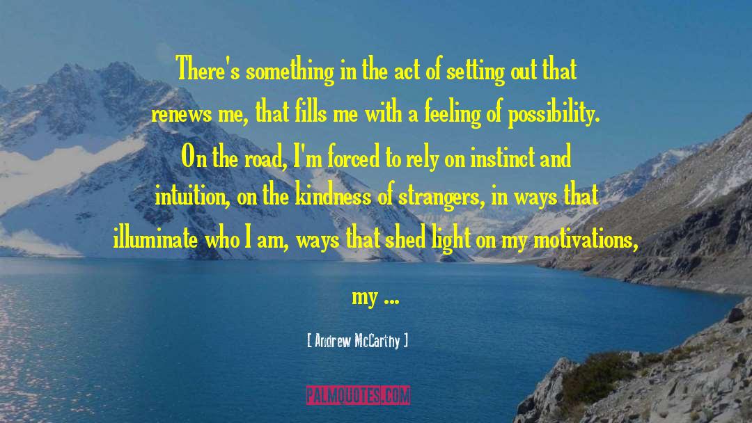 Illuminate quotes by Andrew McCarthy