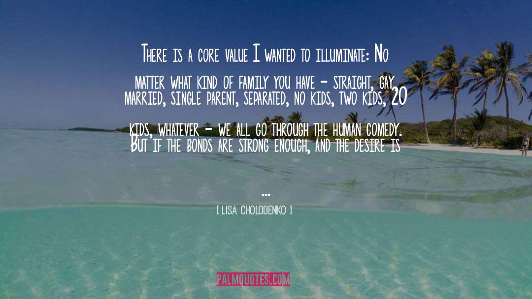 Illuminate quotes by Lisa Cholodenko