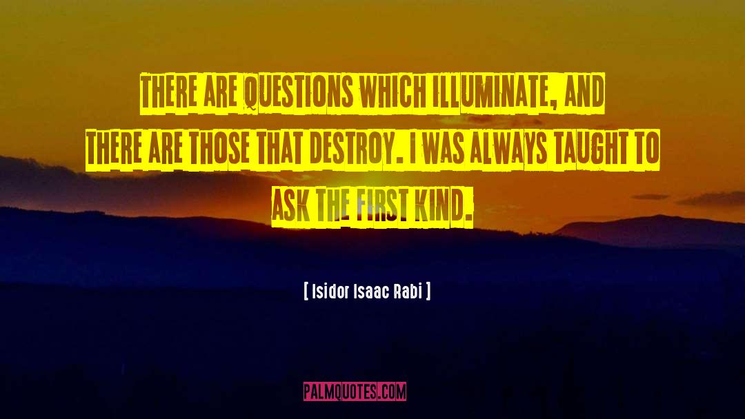 Illuminate quotes by Isidor Isaac Rabi