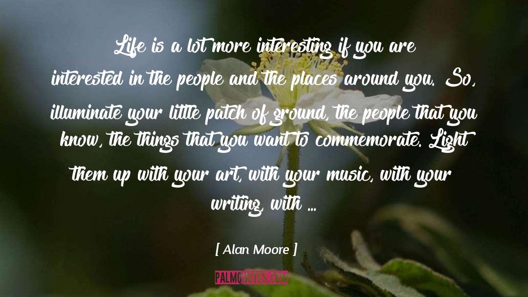 Illuminate quotes by Alan Moore