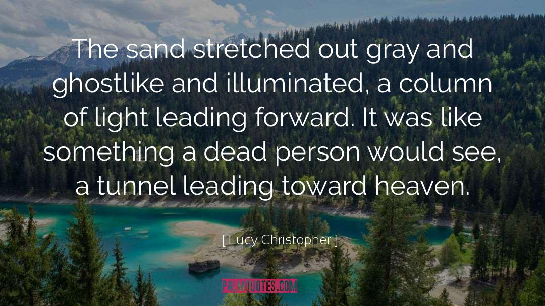 Illuminated quotes by Lucy Christopher