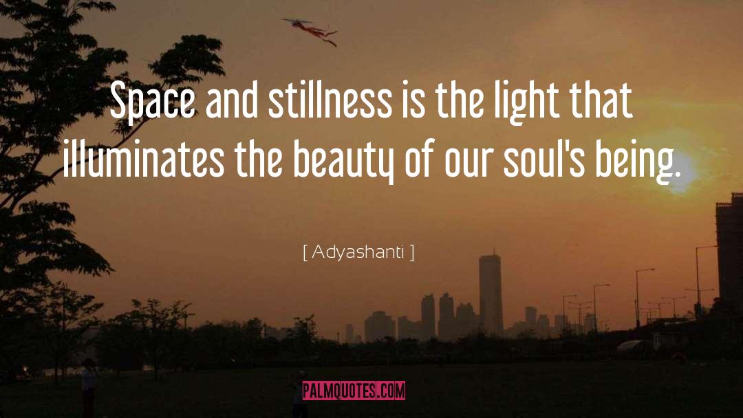 Illuminates quotes by Adyashanti