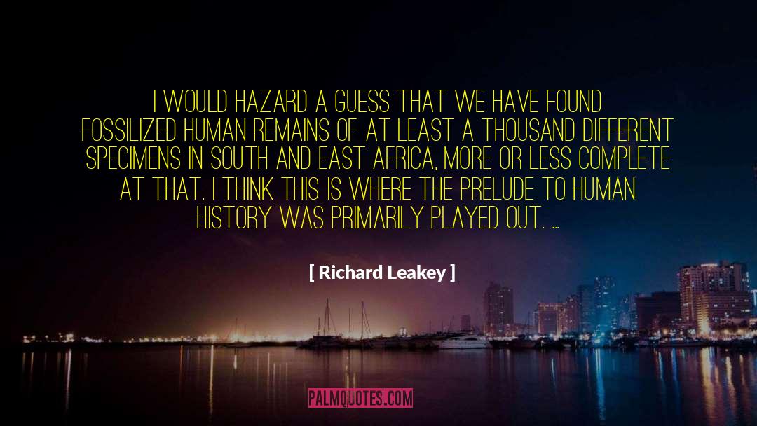 Illuminati In South Africa quotes by Richard Leakey