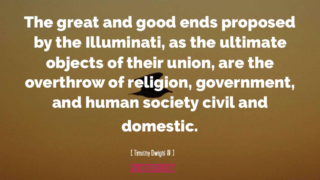 Illuminati quotes by Timothy Dwight IV