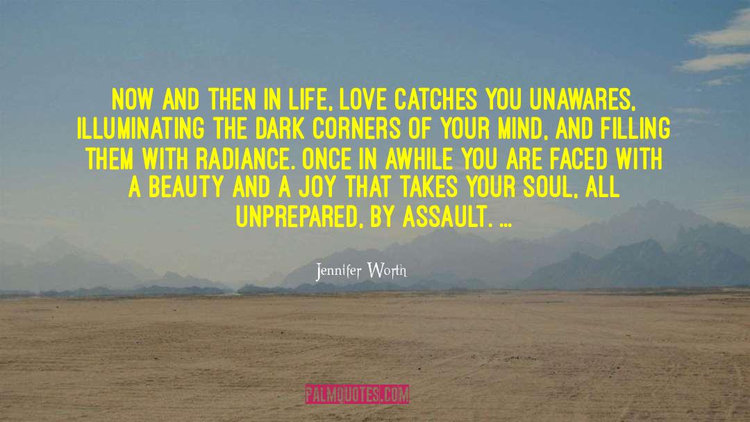 Illuminating quotes by Jennifer Worth