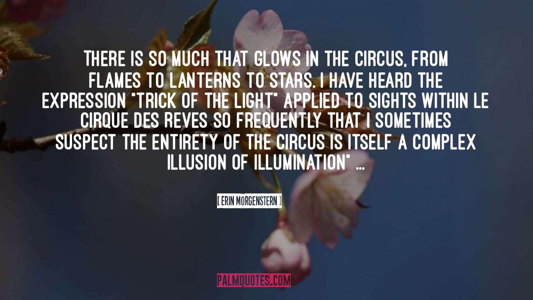 Illumination quotes by Erin Morgenstern