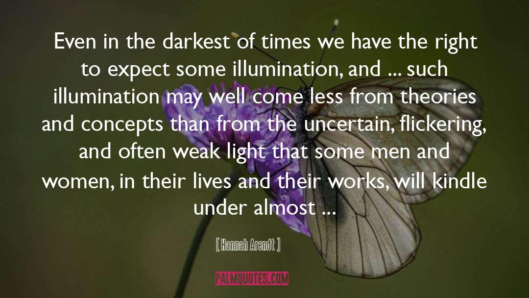 Illumination quotes by Hannah Arendt