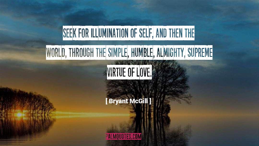 Illumination quotes by Bryant McGill
