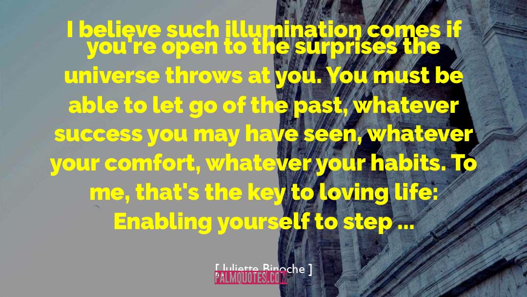 Illumination quotes by Juliette Binoche