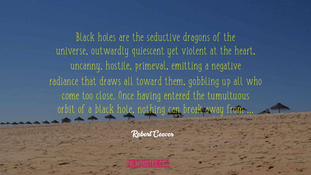 Illumination quotes by Robert Coover