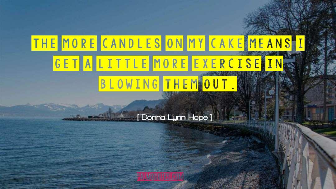 Illuminations Candles quotes by Donna Lynn Hope