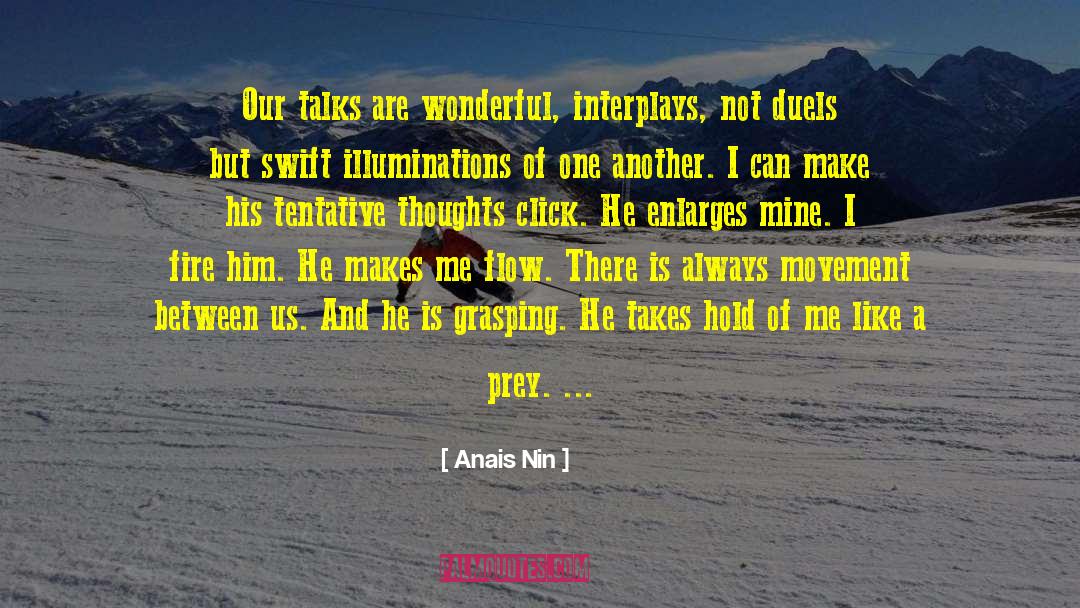 Illuminations quotes by Anais Nin