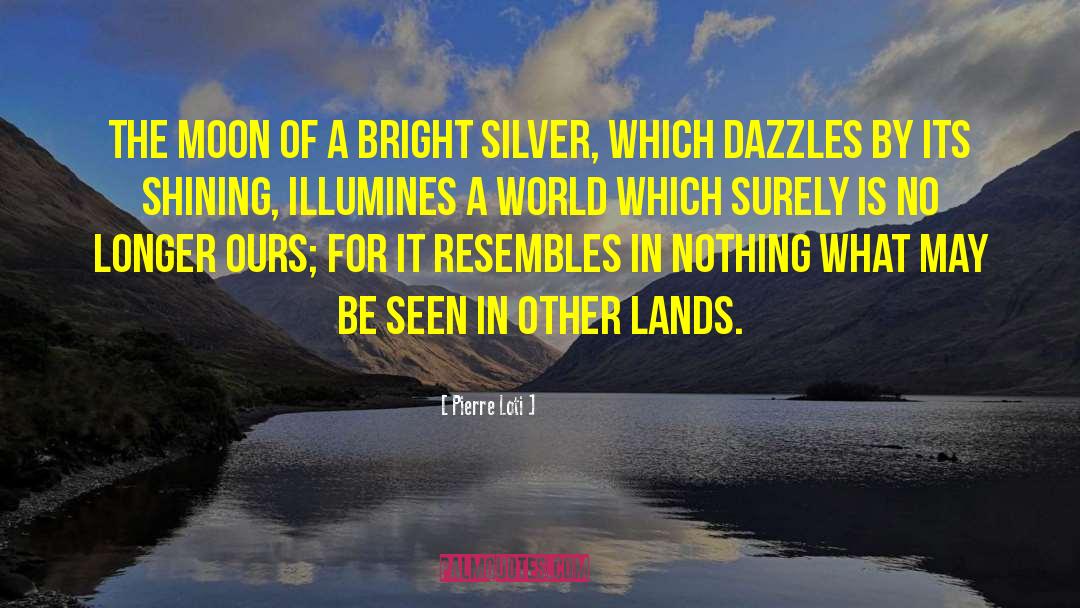 Illumines Synonyms quotes by Pierre Loti
