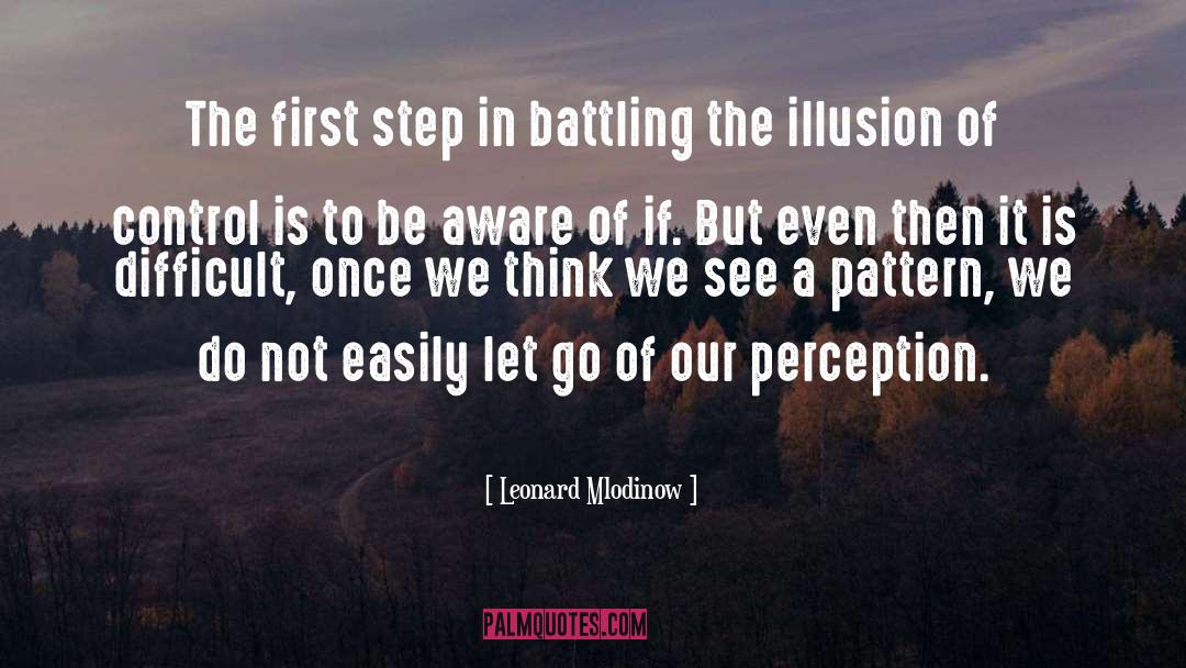 Illusion Of Control quotes by Leonard Mlodinow