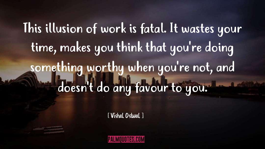 Illusion Of Control quotes by Vishal Ostwal