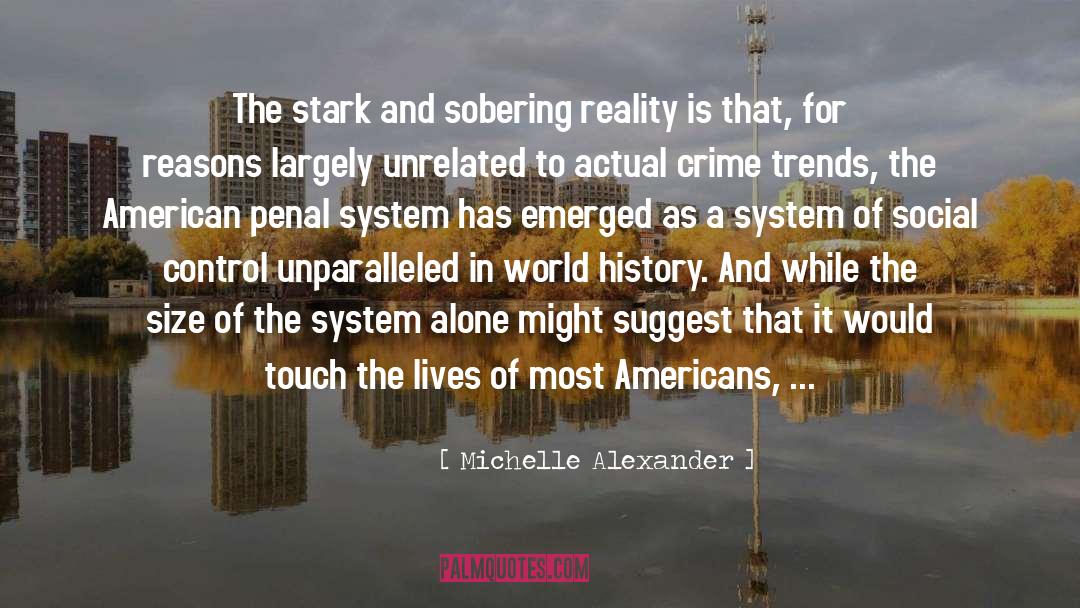 Illusion Of Control quotes by Michelle Alexander