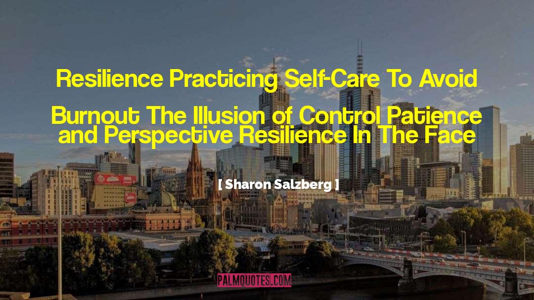 Illusion Of Control quotes by Sharon Salzberg