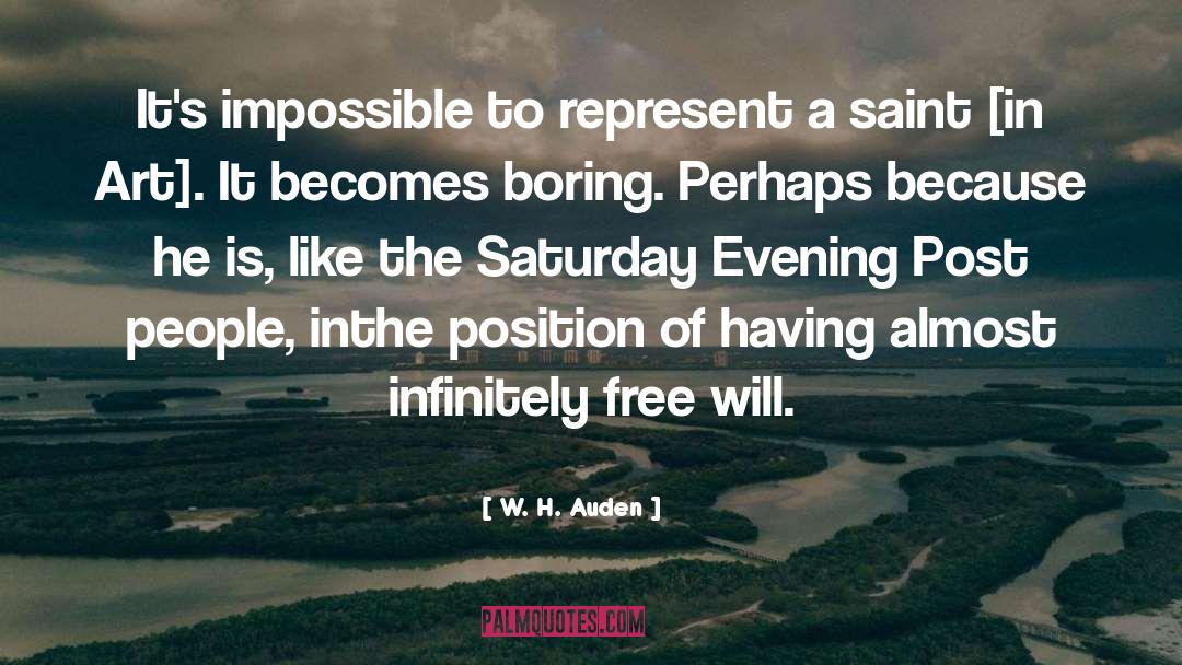 Illusion Of Free Will quotes by W. H. Auden