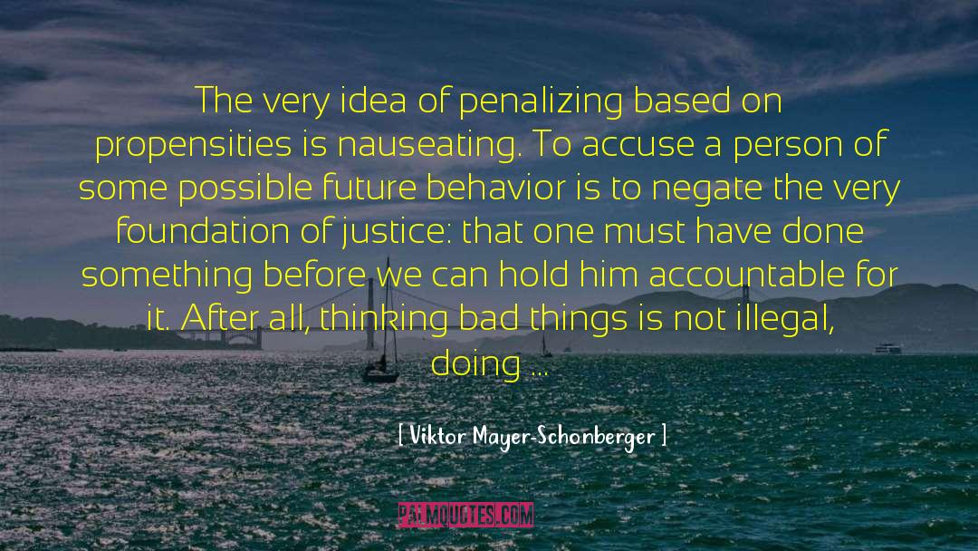 Illusion Of Free Will quotes by Viktor Mayer-Schonberger
