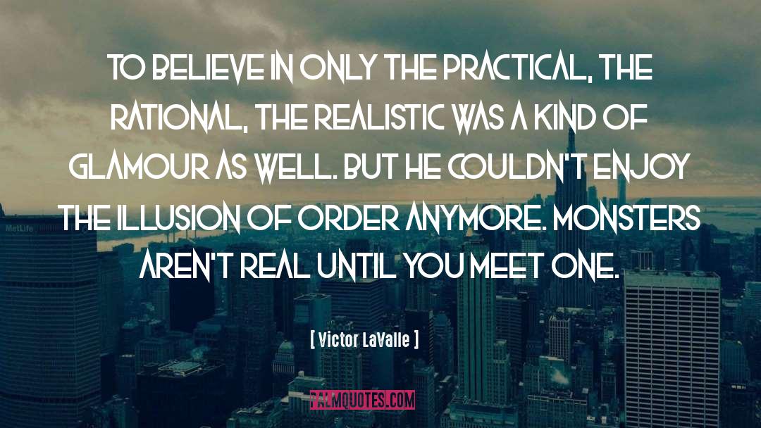 Illusion Of Grandeur quotes by Victor LaValle