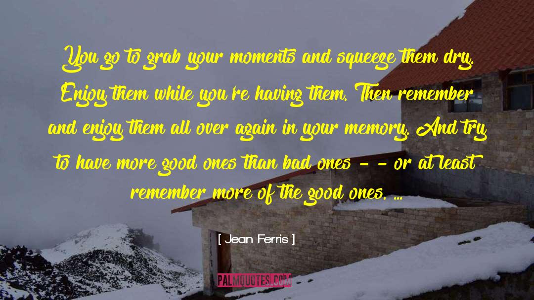 Illusion Of Memory quotes by Jean Ferris