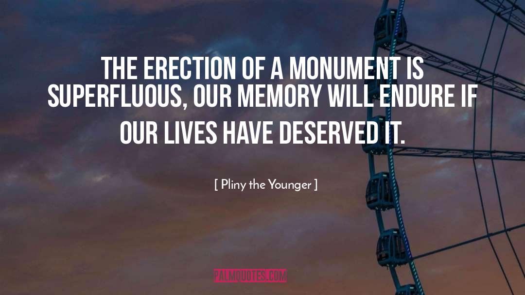 Illusion Of Memory quotes by Pliny The Younger