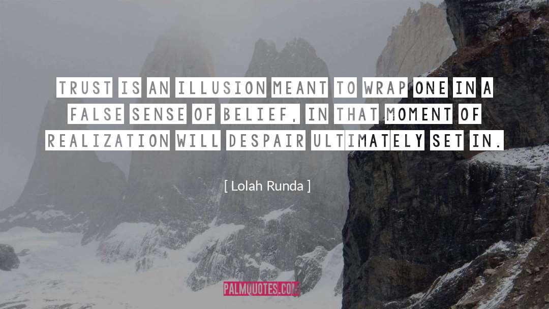Illusion Of Self quotes by Lolah Runda