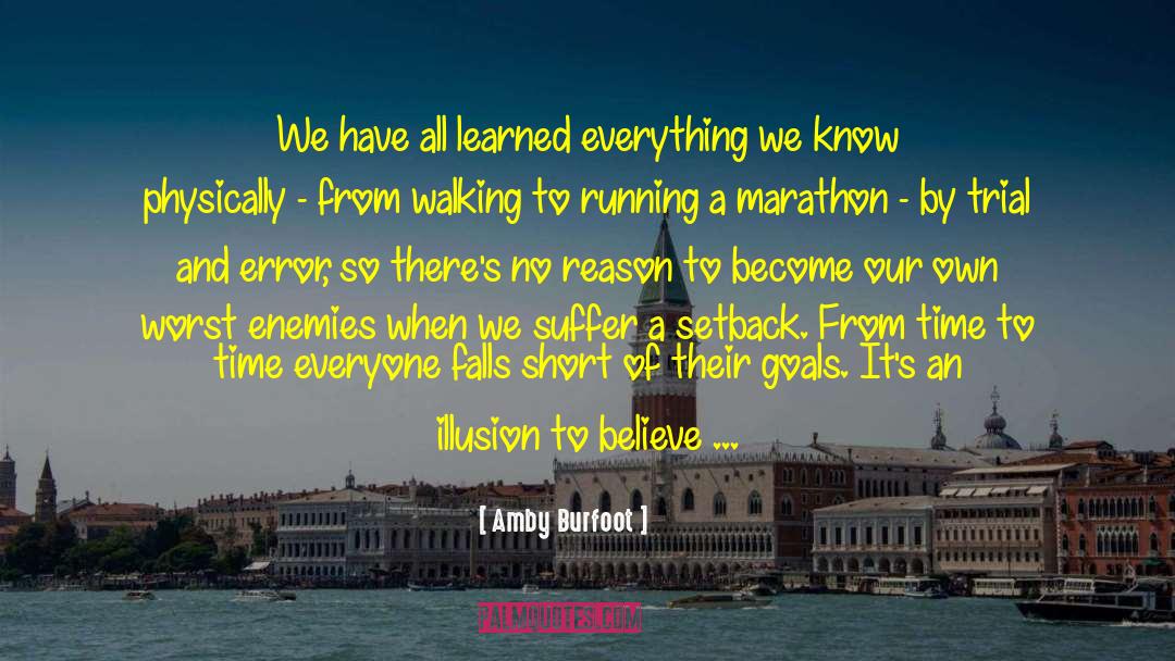 Illusion Of Self quotes by Amby Burfoot