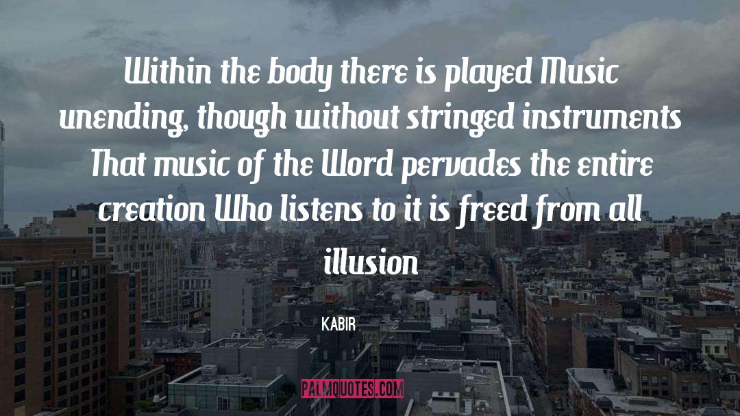 Illusion quotes by Kabir