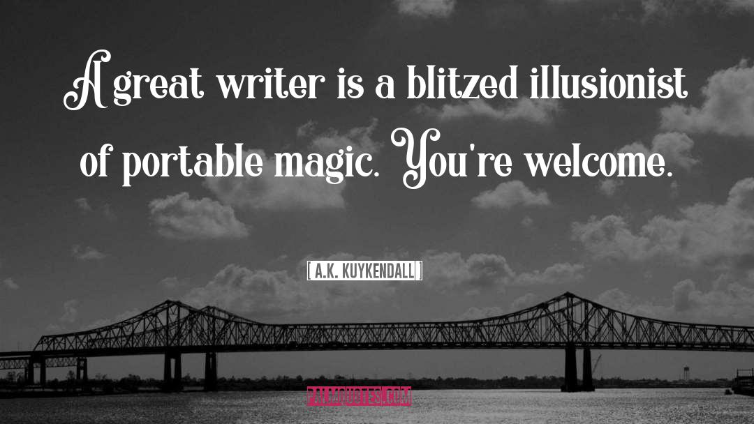 Illusionist quotes by A.K. Kuykendall