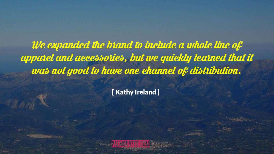 Illusive Apparel quotes by Kathy Ireland