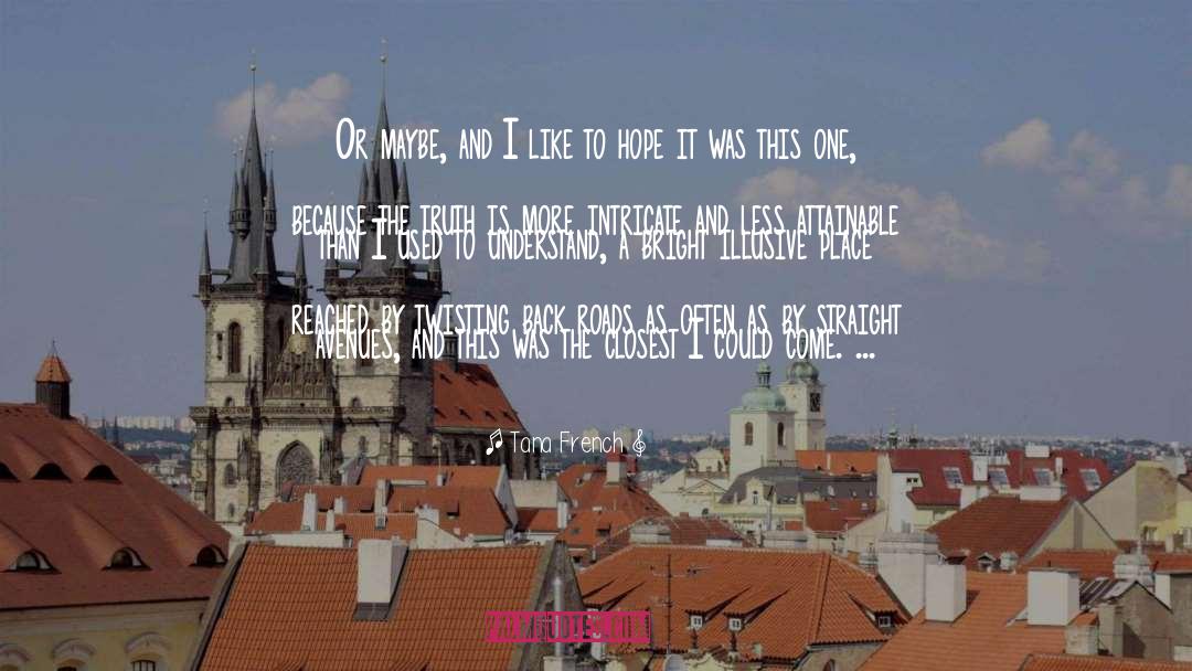 Illusive quotes by Tana French