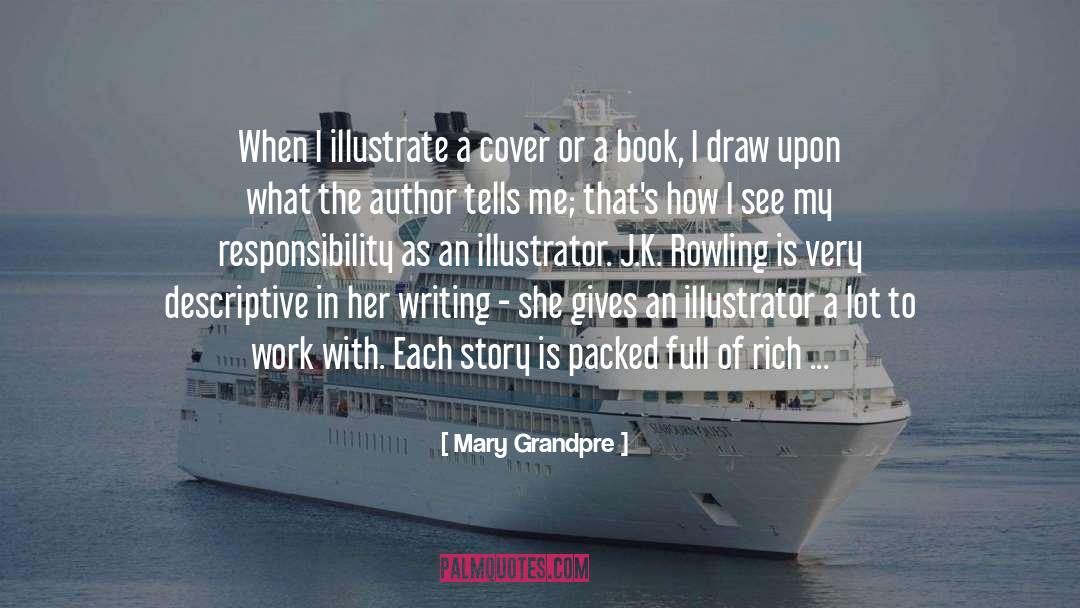 Illustrator quotes by Mary Grandpre