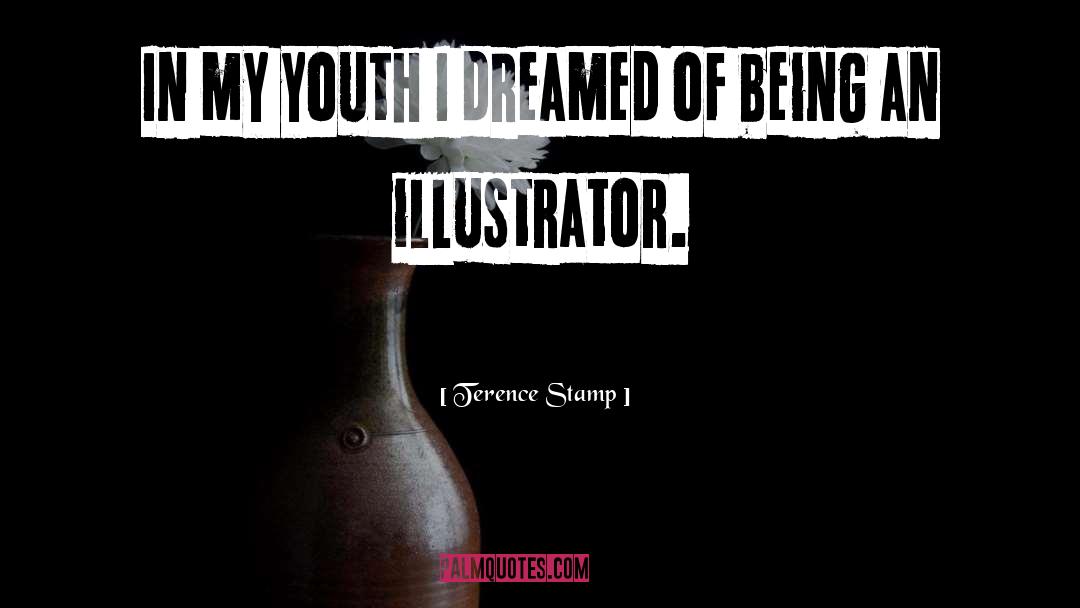 Illustrators quotes by Terence Stamp