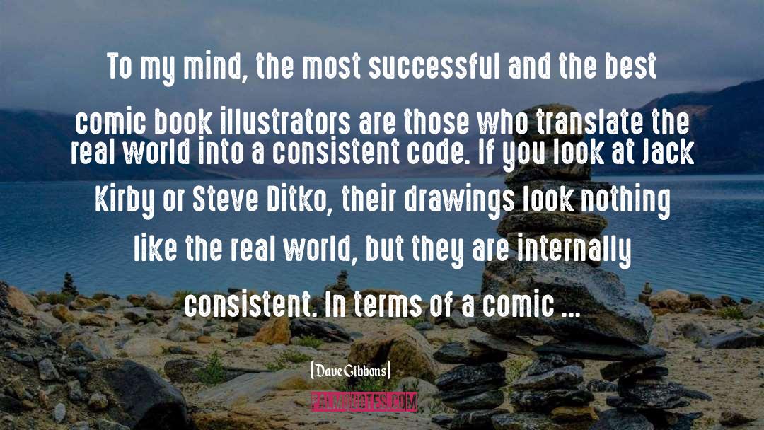 Illustrators quotes by Dave Gibbons