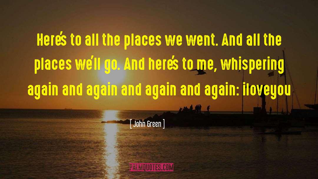 Iloveyou quotes by John Green