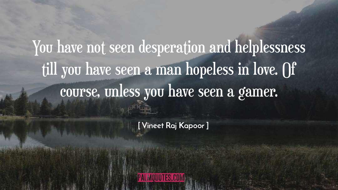 Ilyass Gamer quotes by Vineet Raj Kapoor