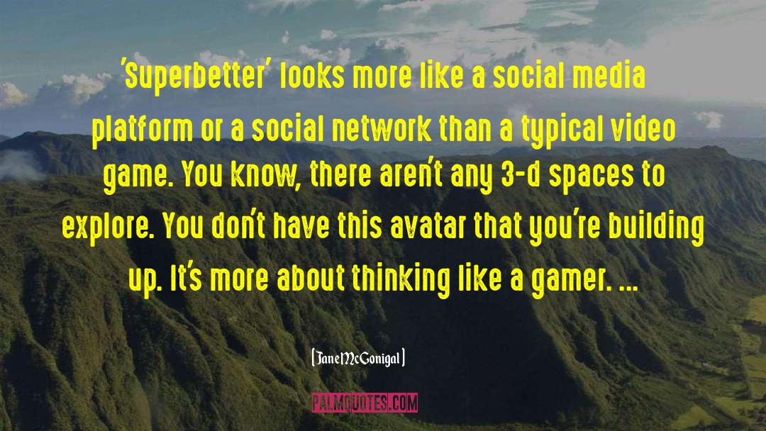 Ilyass Gamer quotes by Jane McGonigal