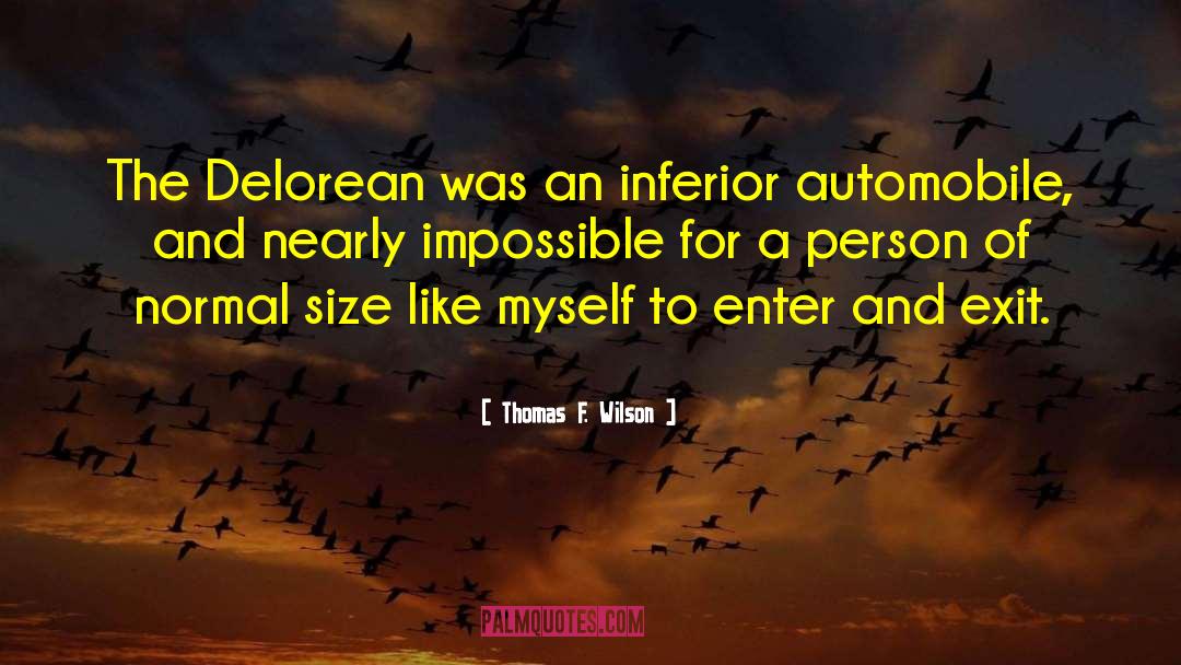 Im A Normal Person quotes by Thomas F. Wilson