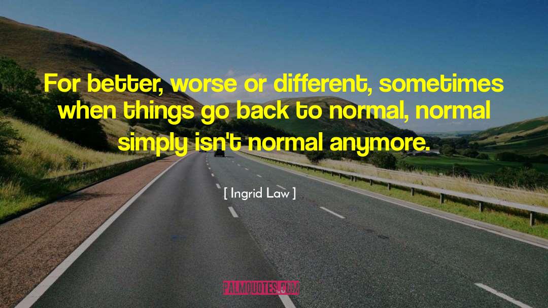 Im A Normal Person quotes by Ingrid Law