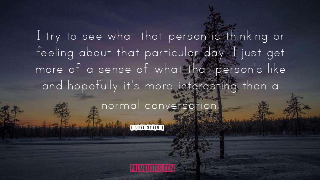 Im A Normal Person quotes by Joel Stein