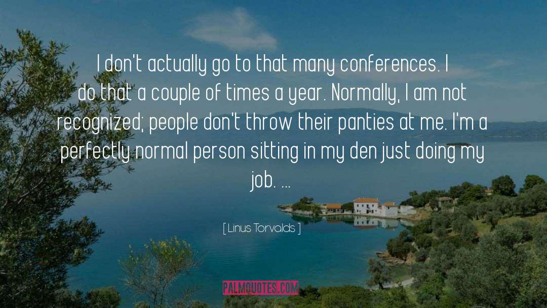 Im A Normal Person quotes by Linus Torvalds