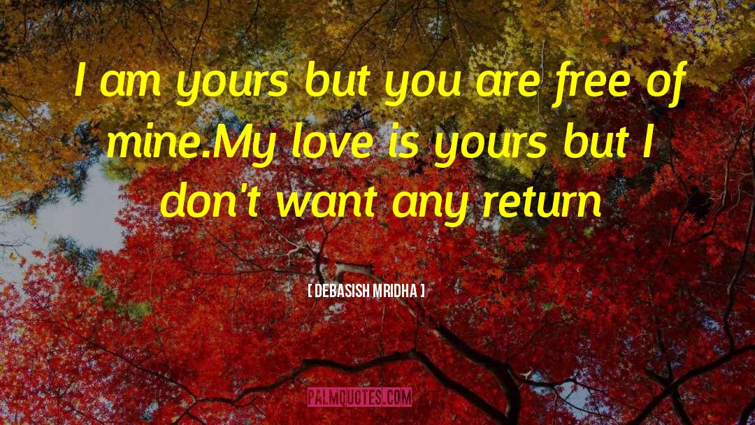 Im Am Yours quotes by Debasish Mridha