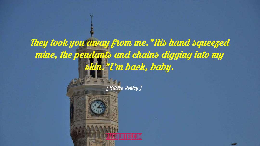 Im Back quotes by Kristen Ashley